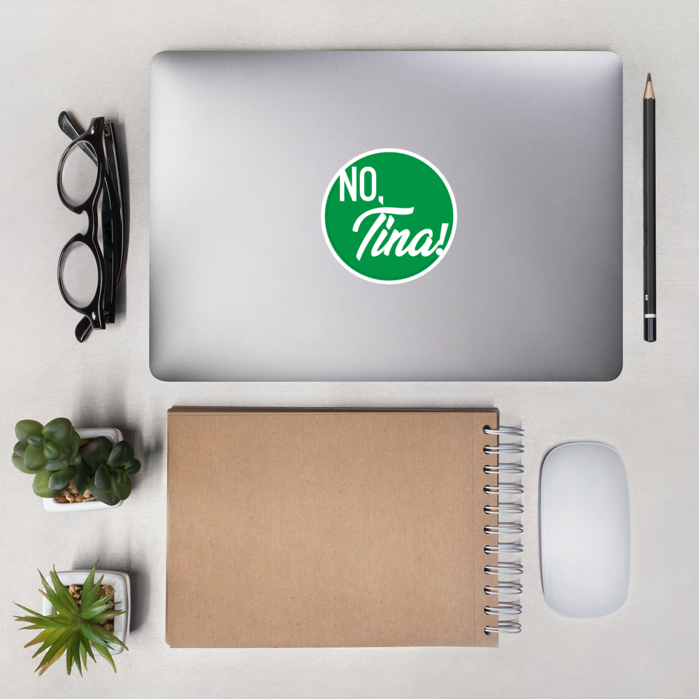 "No, Tina!" Sticker