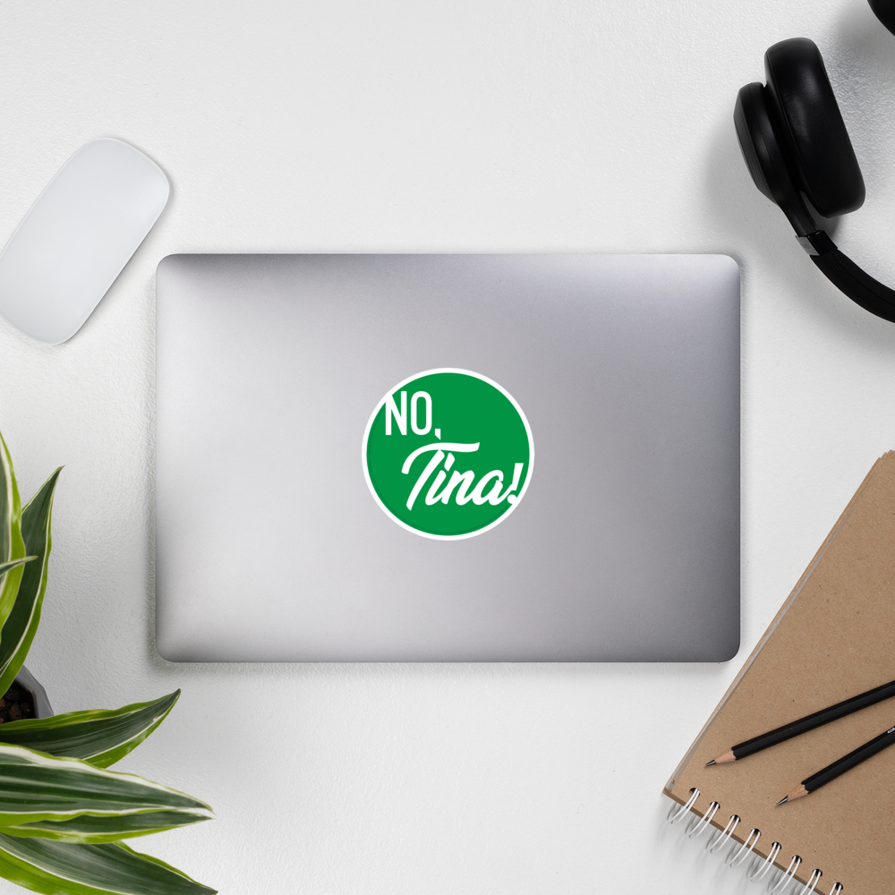 "No, Tina!" Sticker