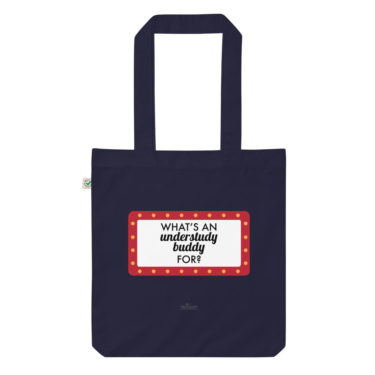 Understudy Buddy Organic Fashion Tote Bag