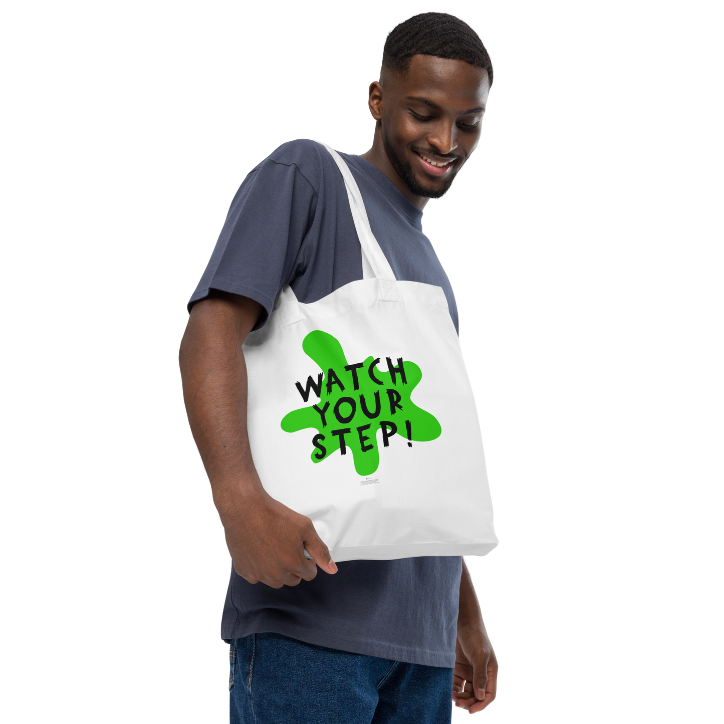 Watch Your Step! Tote Bag