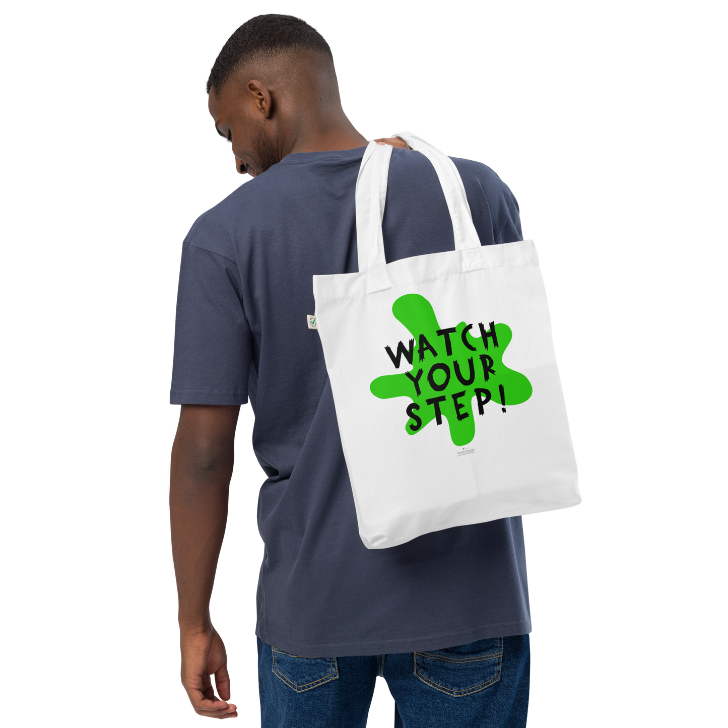 Watch Your Step! Tote Bag