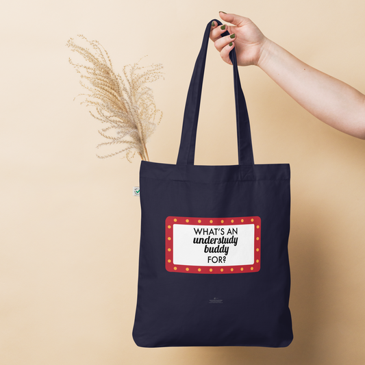 Understudy Buddy Organic Fashion Tote Bag