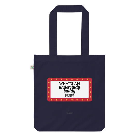 Understudy Buddy Organic Fashion Tote Bag