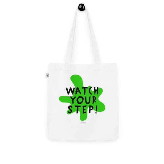 Watch Your Step! Tote Bag