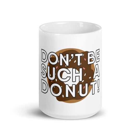 Goosebumps The Musical "Don't be such a donut!" Mug